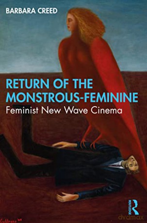 Return Of The Monstrousfeminine - Barbara Creed [KSIĄŻKA]