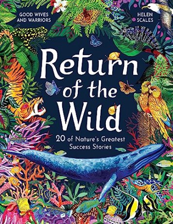 Return Of The Wild - Helen Scales [KSIĄŻKA]