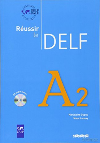 Reussir Le Delf Niveau A2 [KSIĄŻKA]