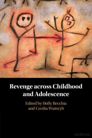Revenge Across Childhood And Adolescenc - Edited By Holly Recc [KSIĄŻKA]