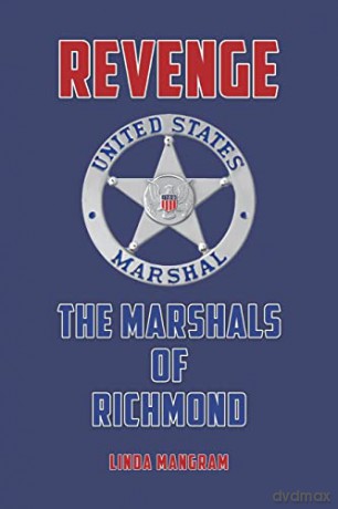 Revenge The Marshals Of Richmond - Linda Mangram [KSIĄŻKA]