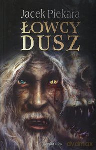 Łowcy Dusz - Piekara Jacek [KSIĄŻKA]