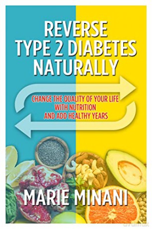 Reverse Type 2 Diabetes Naturally - Maria Minani [KSIĄŻKA]