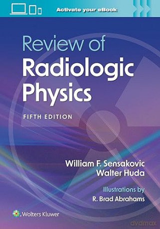 Review Of Radiologic Physics 5e - William Sensakovic [KSIĄŻKA]