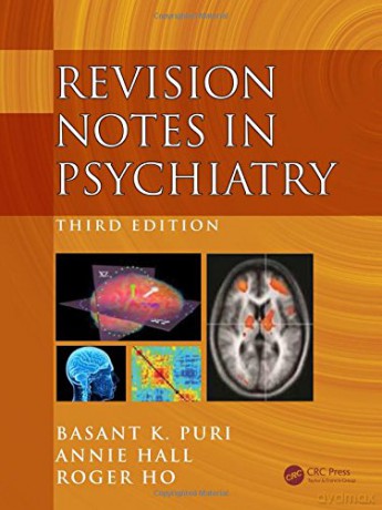 Revision Notes In Psychiatry Third Editi - Basant Puri [KSIĄŻKA]