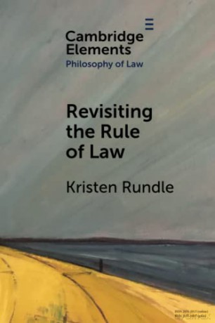 Revisiting The Rule Of Law - Kristen Rundle [KSIĄŻKA]