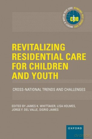 Revitalizing Residential Care For Child [KSIĄŻKA]