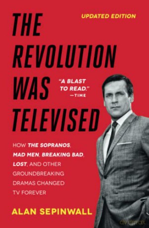 Revolution Was Televised - Alan Sepinwall [KSIĄŻKA]