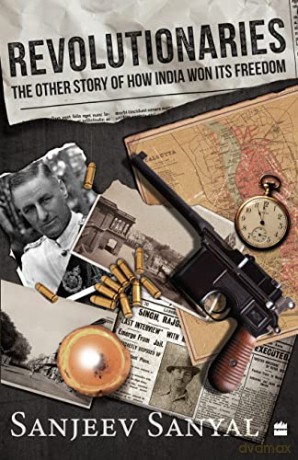Revolutionaries The Other Story Of How I - Sanjeev Sanyal [KSIĄŻKA]