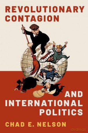 Revolutionary Contagion And Internation [KSIĄŻKA]