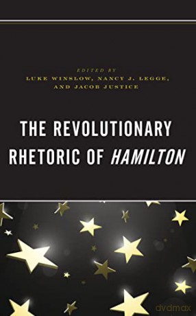 Revolutionary Rhetoric Of Hamilton [KSIĄŻKA]