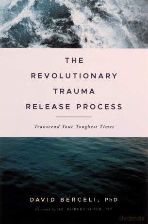 Revolutionary Trauma Release Process - David Berceli [KSIĄŻKA]