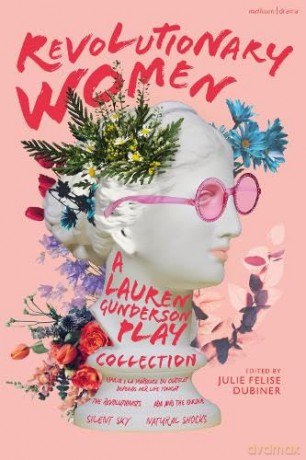 Revolutionary Women A Lauren Gunderson P - Lauren Gunderson [KSIĄŻKA]