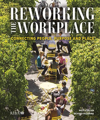 Reworking The Workplace - Nicola Gillen [KSIĄŻKA]