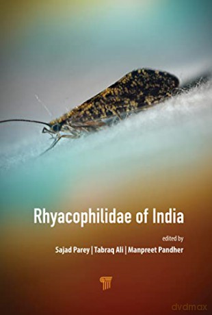 Rhyacophilidae Of India - Sajad Hussain Parey [KSIĄŻKA]
