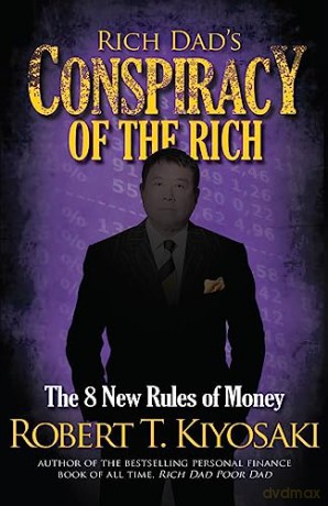 Rich Dads Conspiracy Of The Rich [KSIĄŻKA]