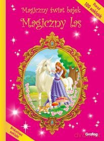 Magiczny Las Magiczny Świat Bajek [KSIĄŻKA]
