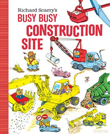 Richard Scarrys Busy Busy Constructn Sit - Richard Scarry [KSIĄŻKA]