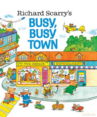 Richard Scarrys Busy Busy Town - Richard Scarry [KSIĄŻKA]