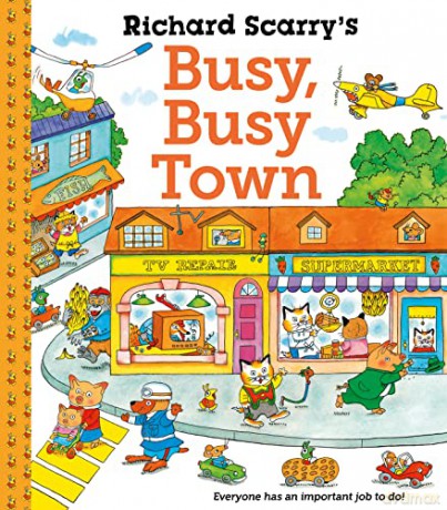 Richard Scarrys Busy Busy Town - Richard Scarry [KSIĄŻKA]