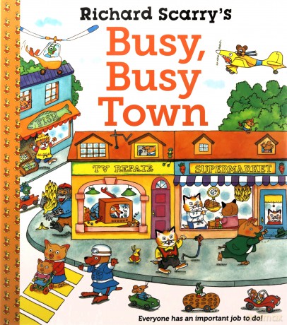 Richard Scarrys Busy Busy Town - Richard Scarry [KSIĄŻKA]