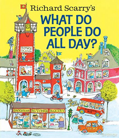 Richard Scarrys What Do People Do All Da - Richard Scarry [KSIĄŻKA]
