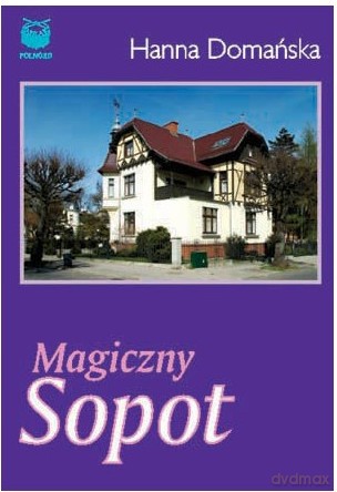 Magiczny Sopot - Domańska Hanna [KSIĄŻKA]