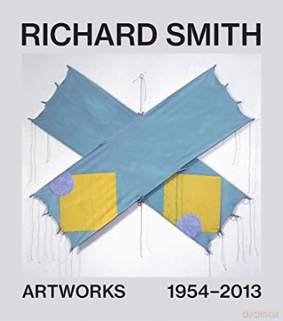Richard Smith Artworks 1956-2016 - Richard Smith [KSIĄŻKA]