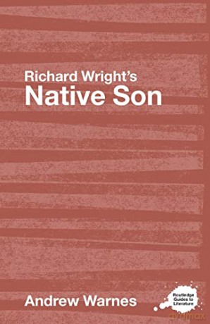 Richard Wright S Native Son Rgl - Warnes [KSIĄŻKA]