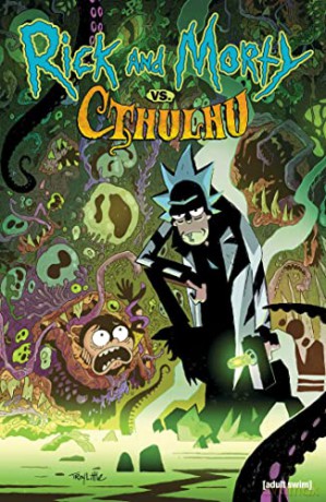 Rick And Morty Vs. Cthulhu [KSIĄŻKA]