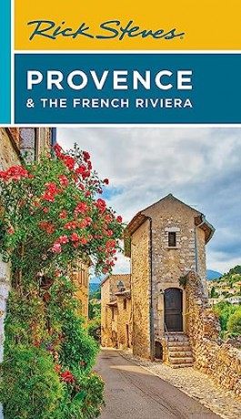Rick Steves Provence The French Rivie - Rick Steves Steve Sm [KSIĄŻKA]