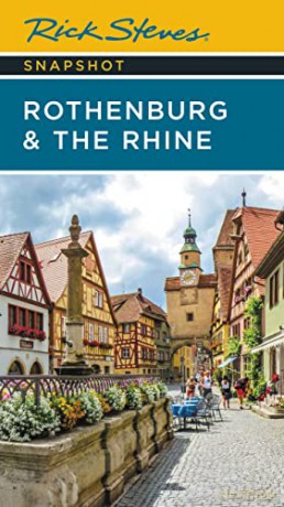 Rick Steves Snapshot Rothenburg The R - Rick Steves [KSIĄŻKA]