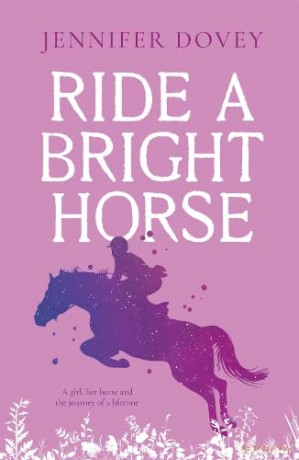 Ride A Bright Horse - Jennifer Dovey [KSIĄŻKA]