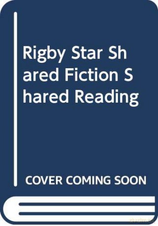 Rigby Star Shared Fiction Shared Reading - Jenny Lachlan [KSIĄŻKA]