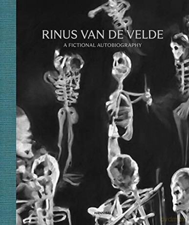 Rinus Van De Velde A Fictional Autobio [KSIĄŻKA]