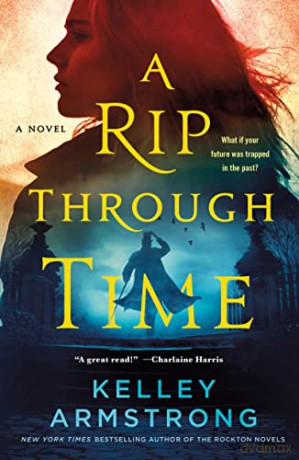 Rip Through Time - Kelley Armstrong [KSIĄŻKA]