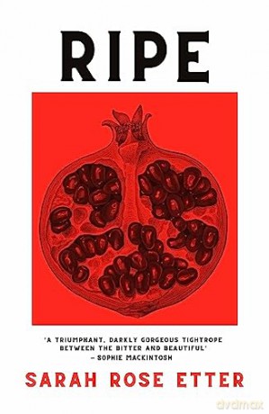 Ripe - Sarah Rose Etter [KSIĄŻKA]