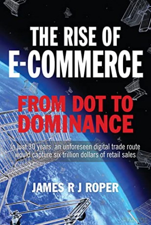 Rise Of E-Commerce - James Roper [KSIĄŻKA]
