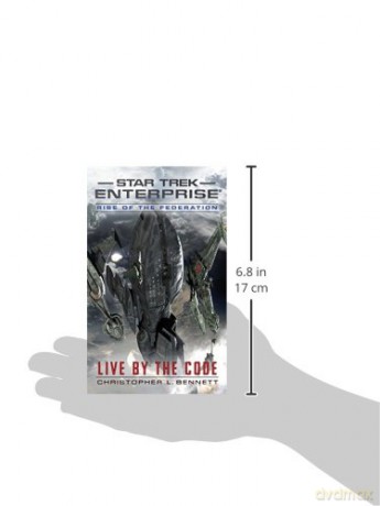 Rise Of The Federation Live By The Code - Christopher Bennett [KSIĄŻKA]