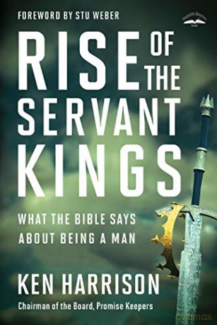 Rise Of The Servant Kings - Ken Harrison [KSIĄŻKA]