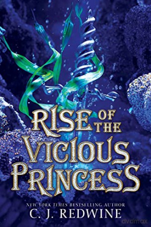 Rise Of The Vicious Princess - C. J. Redwine [KSIĄŻKA]