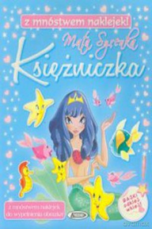 Mała Syrenka Księżniczka Z Mnóstwem Naklejek [KSIĄŻKA]