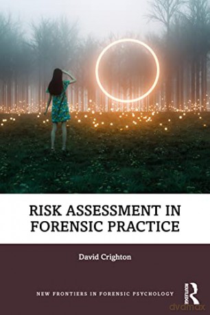 Risk Assessment In Forensic Practic - David Crighton [KSIĄŻKA]