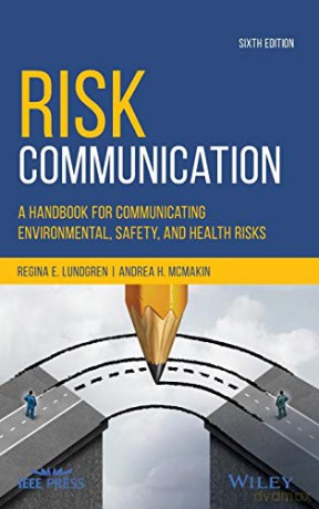 Risk Communication 6th Edition - Regina E. Lundgren [KSIĄŻKA]