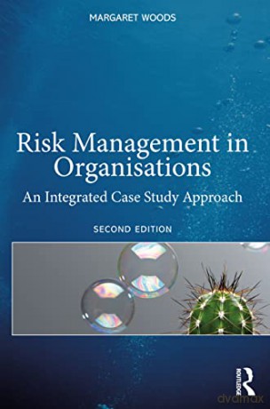 Risk Management In Organizations 2 - Margaret Woods [KSIĄŻKA]