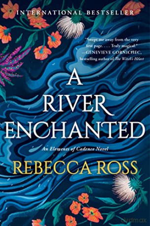 River Enchanted A - Rebecca Ross [KSIĄŻKA]