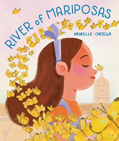 River Of Mariposas - Mirelle Ortega [KSIĄŻKA]