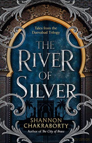 River Of Silver - Shannon Chakraborty [KSIĄŻKA]
