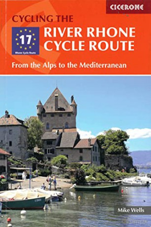 River Rhone Cycle Route - Mike Wells [KSIĄŻKA]