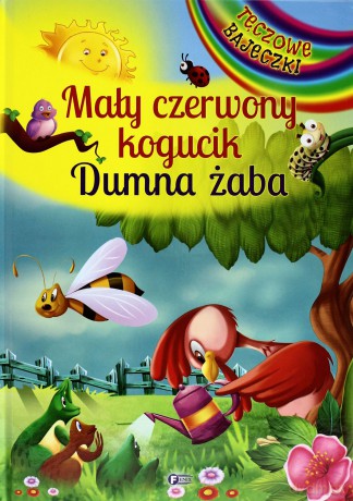 Mały Czerwony Kogucik. Dumna Żaba [KSIĄŻKA]